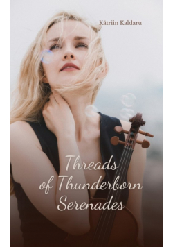 Threads of Thunderborn Serenades
