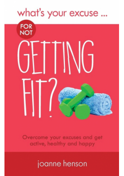 What's Your Excuse for not Getting Fit?