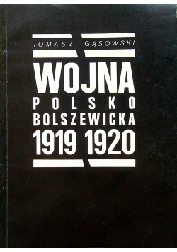 Wojna polsko - bolszewicka 1919 1920