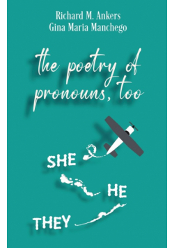 The Poetry of Pronouns, Too - Prose