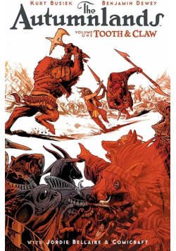 The Autumnlands Volume 1: Tooth and Claw