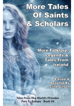 More Tales Of Saints & Scholars
