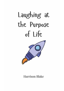 Laughing at the Purpose of Life