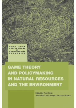 Game Theory and Policy Making in Natural Resources and the Environment