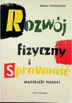 Rozwój fizyczny i sprawność młodzieży polskiej