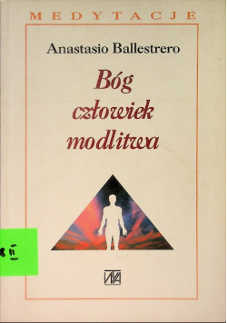 Bóg człowiek i modlitwa