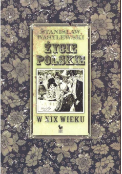Życie polskie w XIX wieku