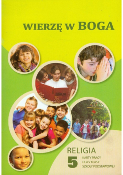 Wierzę w Boga 5 Religia Karty pracy