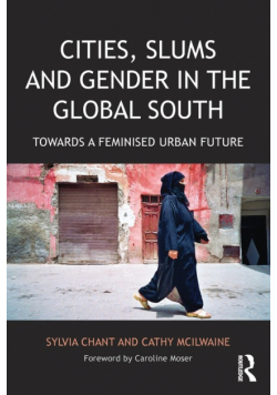Cities, Slums and Gender in the Global South