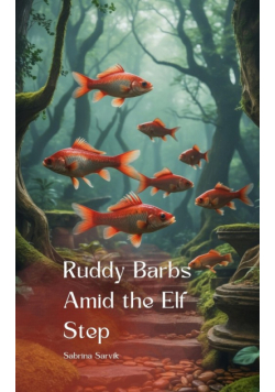 Ruddy Barbs Amid the Elf Step