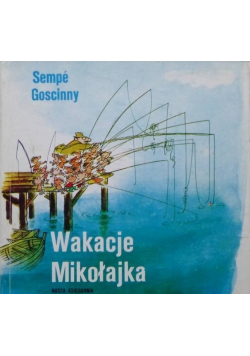 Wakacje Mikołajka
