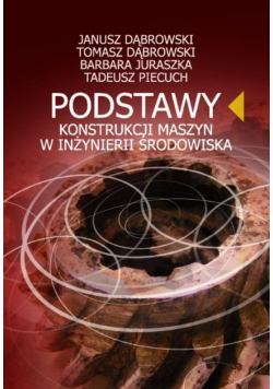 Podstawy konstrukcji maszyn w inżynierii środowiska.