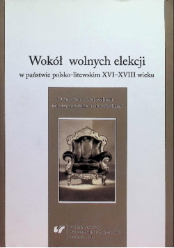 Wokół wolnych elekcji w państwie
