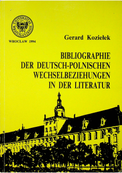 Bibliographie der deutsch-polnischen Wechselbeziehungen in der Literatur