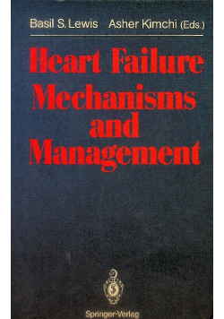Heart Failure Mechanisms and Management