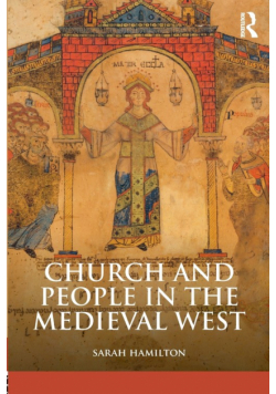 Church and People in the Medieval West, 900-1200