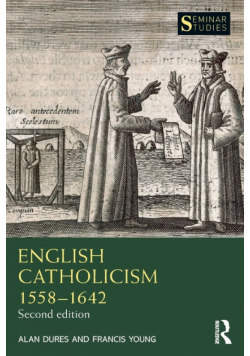 English Catholicism 1558-1642