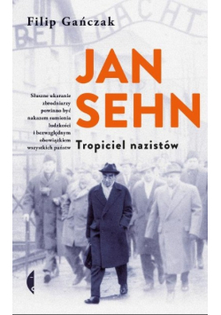 Jan Sehn. Tropiciel nazistów