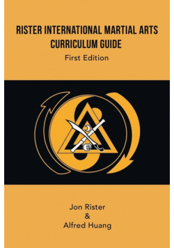 Rister International Martial Arts Curriculum Guide First Edition