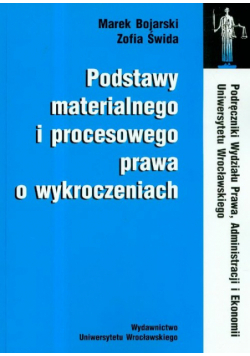 Podstawy materialnego i procesowego prawa o wykroczenia