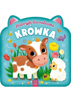 Historyjki dla maluszka Krówka