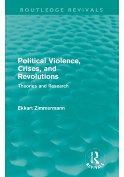 Political Violence, Crises and Revolutions (Routledge Revivals)