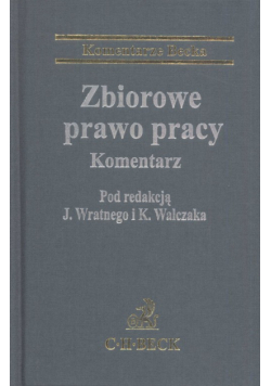 Zbiorowe prawo pracy Komentarz