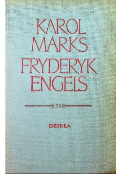 Marks i Engels Dzieła Tom 24 Kapitał