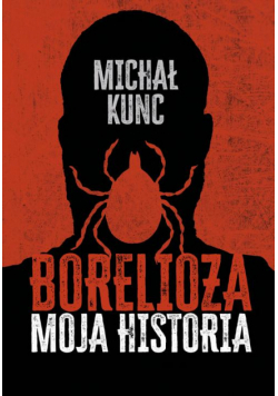 Borelioza. Moja historia