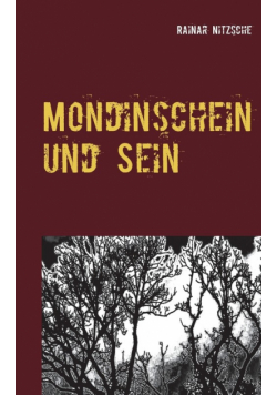 Mondinschein und  Sein