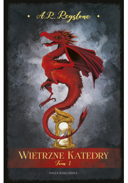 Wietrzne katedry. Tom 1