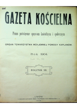 Gazeta Kościelna Nr 1 do 52 Rok XII 1904 r.