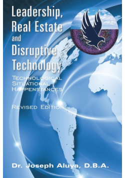 Leadership, Real Estate and Disruptive Technology