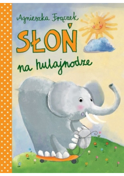 Słoń na hulajnodze