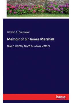 Memoir of Sir James Marshall