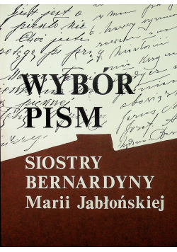Wybór pism siostry Bernardyny