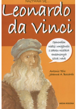Nazywam się Leonardo da Vinci