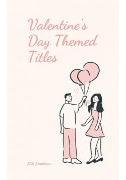 Valentine's Day Themed Titles