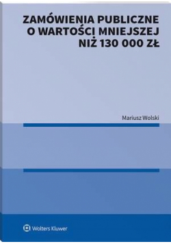 Zamówienia publiczne o wartości mniejszej niż 130 000 zł
