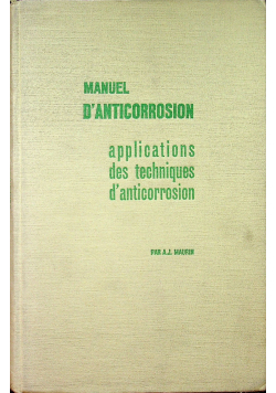 Manuel Danticorrosion Tome II applications des techniques de anticorrosion