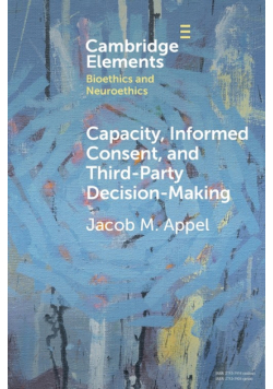 Capacity, Informed Consent and Third-Party Decision-Making