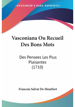 Vasconiana Ou Recueil Des Bons Mots