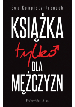 Książka tylko dla mężczyzn wyd. 2025