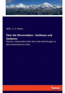 Über die Ohrenrobben - Seelöwen und Seebaren