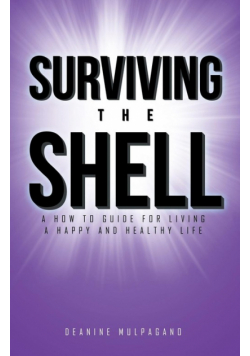 Surviving the Shell