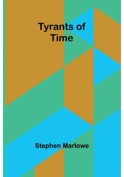 Tyrants of Time