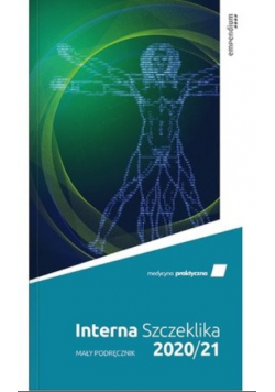 Interna Szczeklika Mały Podręcznik 2020/21