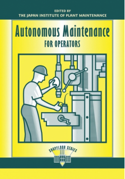 Autonomous Maintenance for Operators