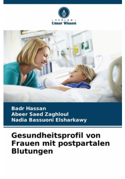 Gesundheitsprofil von Frauen mit postpartalen Blutungen