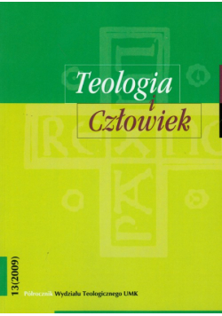 Teologia i człowiek 13/2009